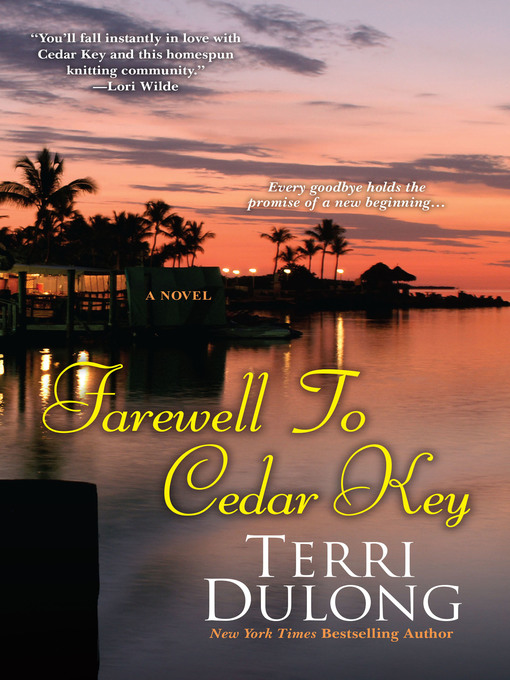 Title details for Farewell to Cedar Key by Terri DuLong - Available